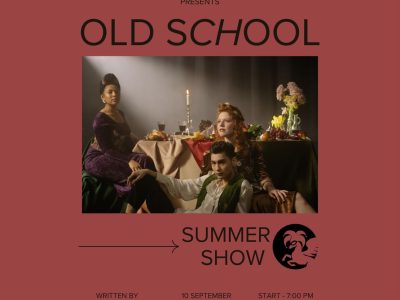 The Inner Temple Drama Society's summer show Old School, written by Maygan Forbes, 10 and 11 September